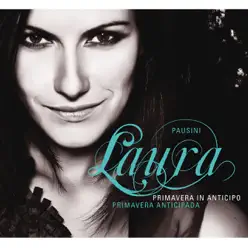 Primavera in anticipo - Primavera Anticipada (Spanish & Italian Premium Versión) - Laura Pausini