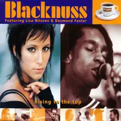 Rising to the Top (feat. Lisa Nilsson & Desmond Foster) - EP by Blacknuss album reviews, ratings, credits