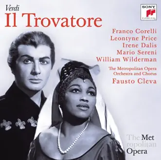 Verdi: Il trovatore (Metropolitan Opera) by Fausto Cleva, Franco Corelli, Irene Dalis, Leontyne Price, Mario Sereni & The Metropolitan Opera Orchestra album reviews, ratings, credits