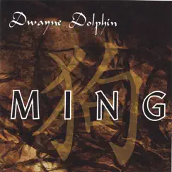 Ming by Dwayne Dolphin album reviews, ratings, credits