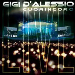 Cuorincoro (Live) - Gigi D'Alessio