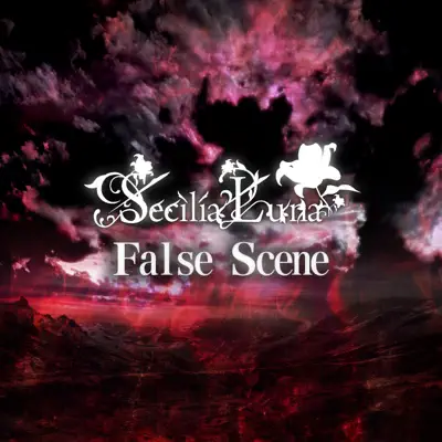 False Scene - Secilia Luna