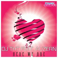 Here We Are (UK Maniax Radio Edit) Song Lyrics