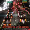 Stream & download Traffic