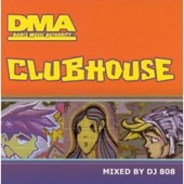 DMA - Clubhouse (Mixed by DJ 808) artwork