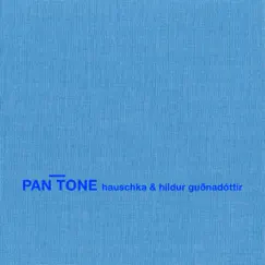 Pan Tone by Hauschka & Hildur Guðnadóttir album reviews, ratings, credits