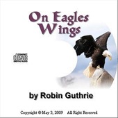 Robin Clark Guthrie - On Eagles Wings