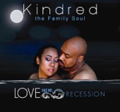 Kindred The Family Soul - You Got Love (feat. Snoop Dogg)