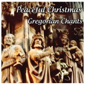 Gregorian Chants: Peaceful Christmas artwork
