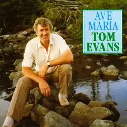 Ave Maria - Tom Evans Ave Maria - Tom Evans