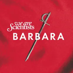 Barbara (Audio Version) - We Are Scientists