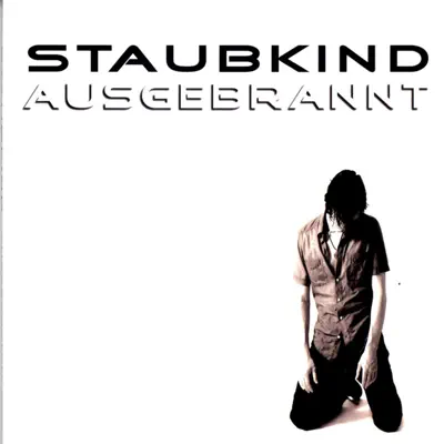 Ausgebrannt - EP - Staubkind
