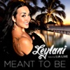 Meant To Be (feat. Lia Live) - Single