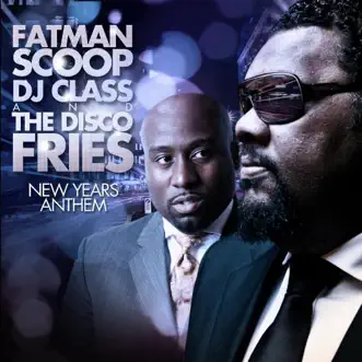 New Year's Anthem (Extended Edit) by Disco Fries, DJ Class & Fatman Scoop song reviws