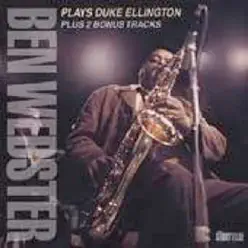 Ben Webster Plays Duke Ellington - Ben Webster