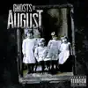 Ghosts of August album lyrics, reviews, download