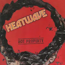 Hot Property - Heatwave Hot Property - Heatwave