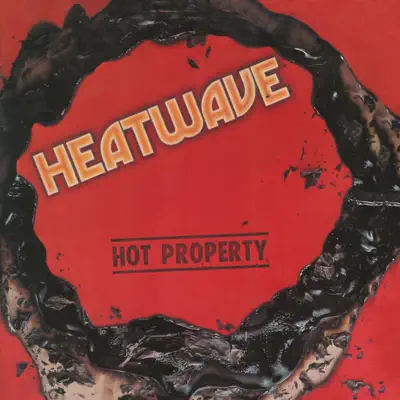 Hot Property - Heatwave Hot Property - Heatwave