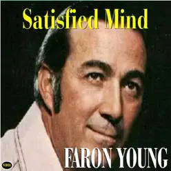 Satisfied Mind - Faron Young