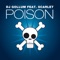 Poison (Empyre One Radio Edit) [feat. Scarlet] - DJ Gollum lyrics