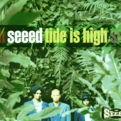 Tide Is High - EP - Seeed