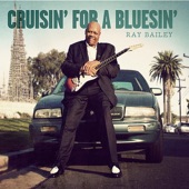 Ray Bailey - Going Down Slow