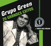 Grupo Green: 20 Grandes Éxitos