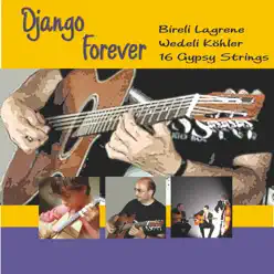 Django Forever - Biréli Lagrène Django Forever - Biréli Lagrène