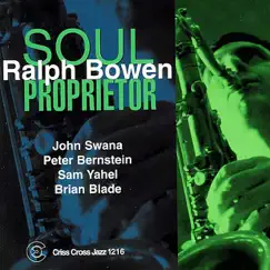 Soul Proprietor by Ralph Bowen, John Swana, Peter Bernstein, Sam Yahel & Brian Blade album reviews, ratings, credits