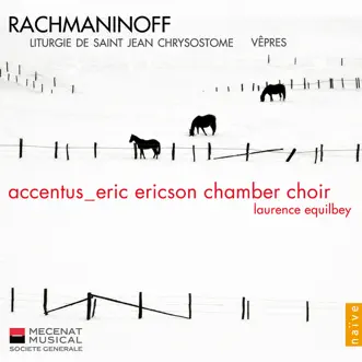 Rachmaninov : Vêpres, Liturgie de St Jean Chrisostome by Accentus & Eric Ericson Chamber Choir album reviews, ratings, credits