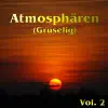 Atmosphaeren (Gruselig) Vol. 2 album lyrics, reviews, download