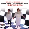 Susan Boyle - I Know Him So Well