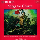 Berlioz: Songs for Chorus