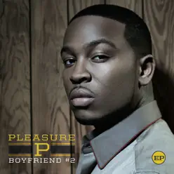 Boyfriend #2 - EP - Pleasure P