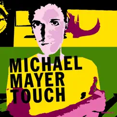 Touch by Michael Mayer album reviews, ratings, credits