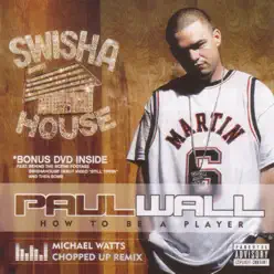 How to Be a Player - Paul Wall