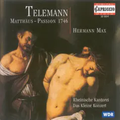 Telemann: St. Matthew Passion by Veronika Winter, Rheinische Kantorei & Hermann Max album reviews, ratings, credits