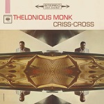 Thelonious Monk - Criss Cross