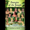 Energies Of The Jungle