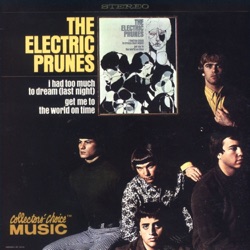 The Electric Prunes - I Had Too Much to Dream (Last Night)