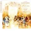 Stream & download Saint-Saëns: Mélodies