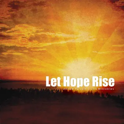 Let Hope Rise - United Pursuit