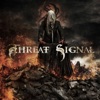 Threat Signal (Bonus Track Version)
