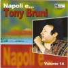 Napoli e....Tony Bruni, vol. 14