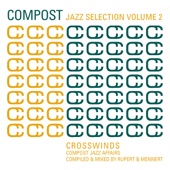 Compost Jazz Selection, Vol. 2 (Crosswinds - Compost Jazz Affairs - Mixed & Compiled by Rupert & Mennert) artwork