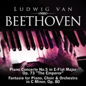 Beethoven: Piano Concerto No. 5 in E-Flat Major, Op. 73 "The Emperor" & Fantasie for Piano, Choir & Orchestra in C Minor, Op. 80 artwork