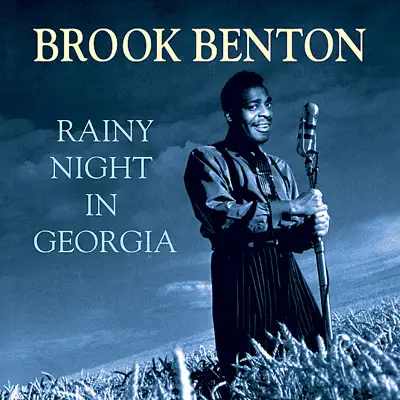 Rainy Night In Georgia - Brook Benton