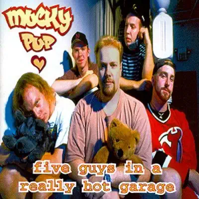 Five Guys In a Really Hot Garage - Mucky Pup