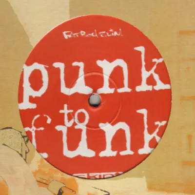 Punk To Funk - Single - Fatboy Slim