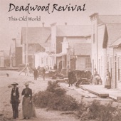 Deadwood Revival - The Farmer Is the Man